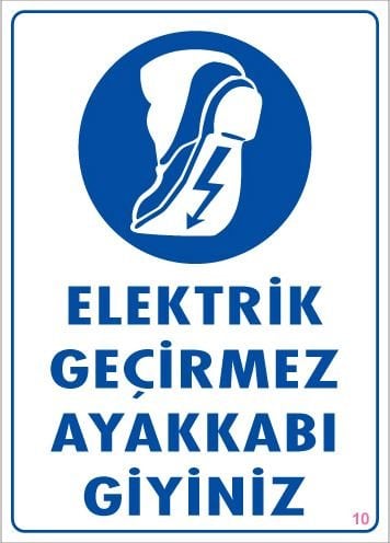 Elektrik Geçirmez Ayakkabı Giyiniz