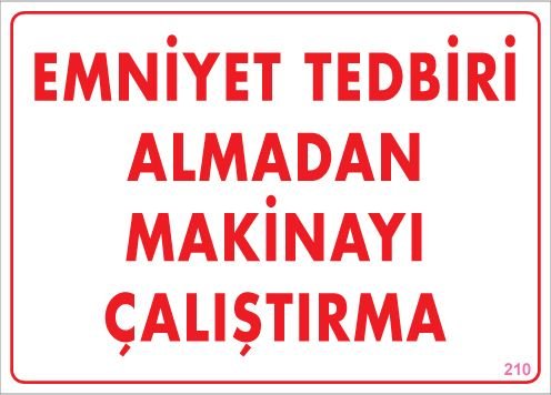 Emniyet Tedbiri Almadan Makinayı Çalıştırma