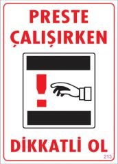 Preste Çalışırken Dikkatli Ol