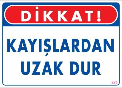 Kayışlardan Uzak Dur